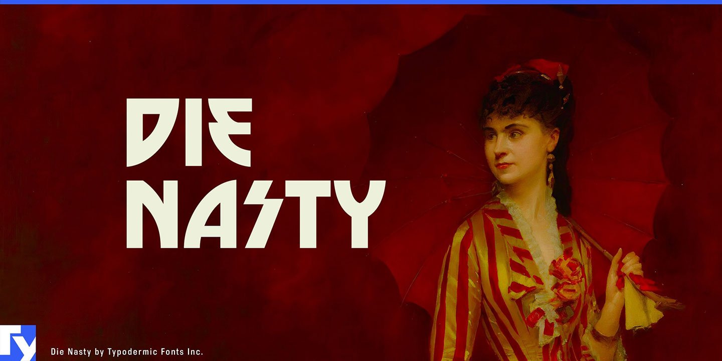 Die Nasty Font