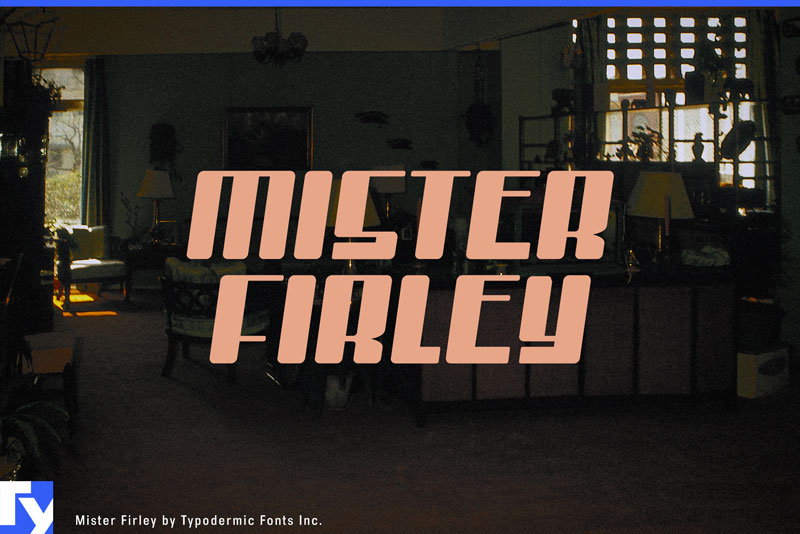 Mister Firley Font